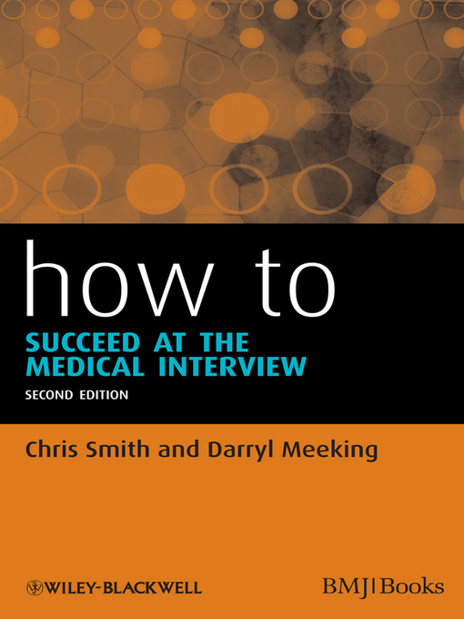 Title details for How to Succeed at the Medical Interview by Chris Smith - Available